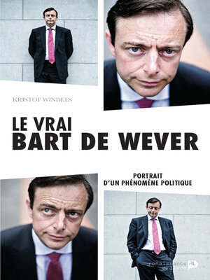 cover image of Le vrai Bart De Wever